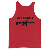 "Hey Shorty" - Unisex  Tank Top