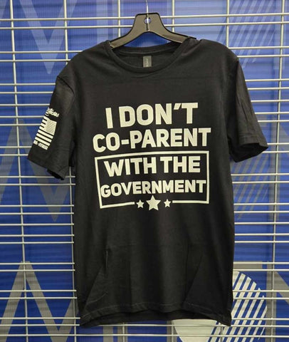 I don't co-parent with the government -Black Sleeve Unisex T-Shirt