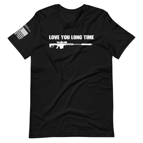 Love You Long Time - Short-Sleeve Unisex T-Shirt