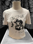 The hell I won't t-shirt