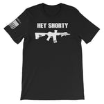 "Hey Shorty" - Short-Sleeve Unisex T-Shirt