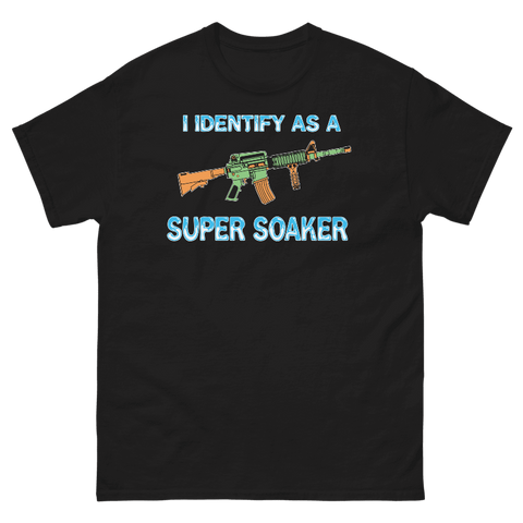 I Identify as a Super Soaker - Black Short-Sleeve Unisex T-Shirt