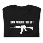 Fuck Around Find Out - Short-Sleeve Unisex T-Shirt