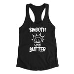 "Smooth Like Butter" - Ladies' Black Racer Back Tank