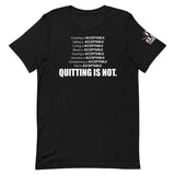 Quitting is not an option- MMA and fitness t-shirt