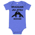 Brazilian Jiu Jitsu Win or Learn - Baby Bodysuit