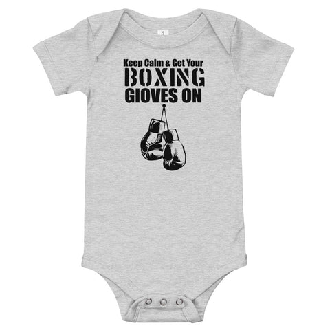 Keep Calm and Put Your Boxing Gloves On - Baby Bodysuit