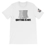 "Quitting is Not an Option" Short-Sleeve Unisex T-Shirt