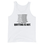 "Quitting is Not an Option" - Unisex  Tank Top